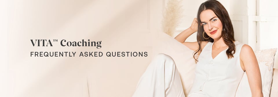 Vita™ Coaching Frequently Asked Questions